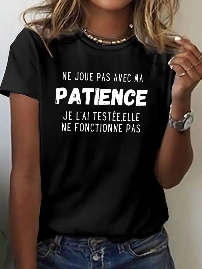 Humor T-Shirt – "Don't play with my patience"