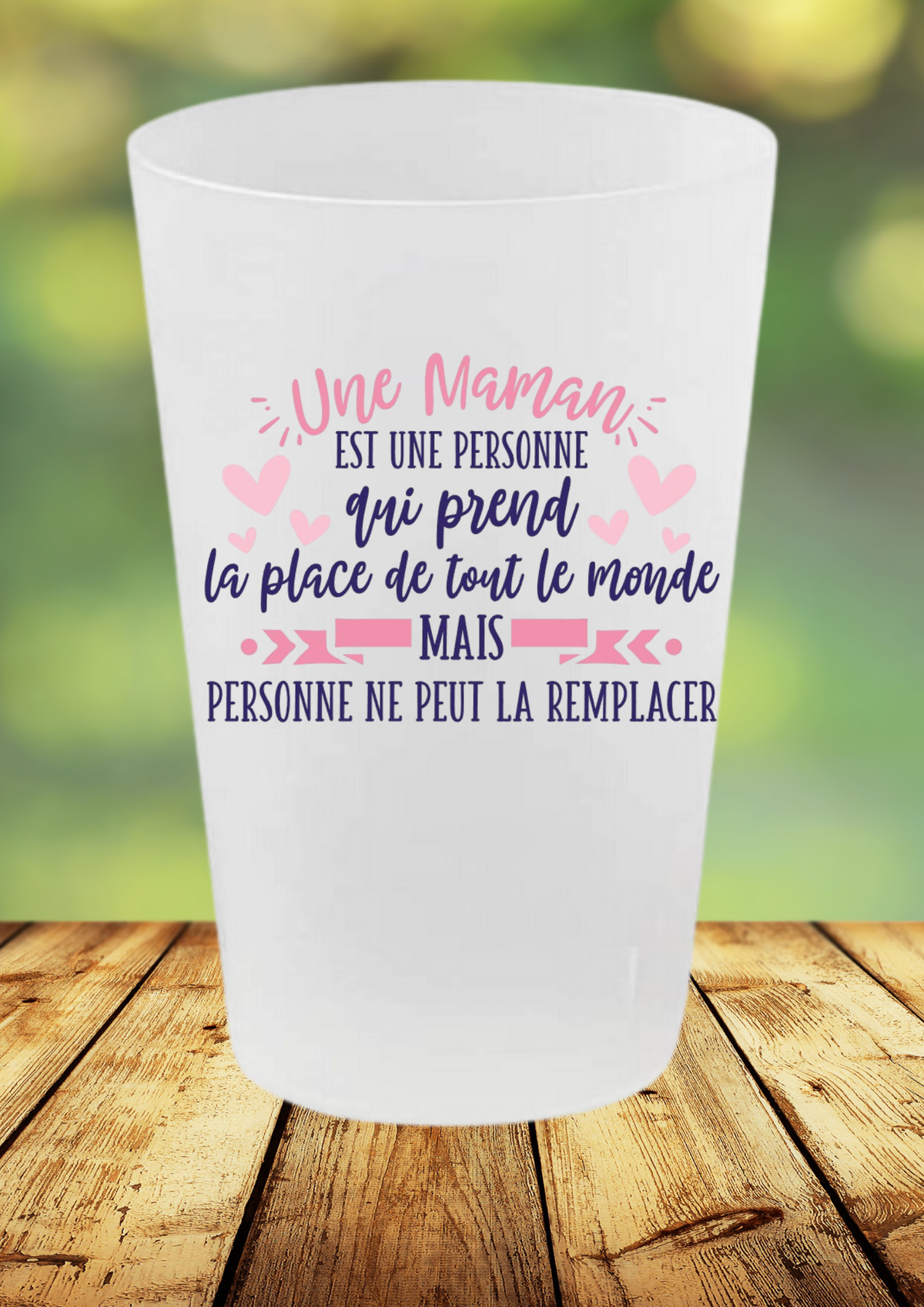 🥤 Gobelet "Une Maman irremplaçable" – Message plein d’amour 💕
