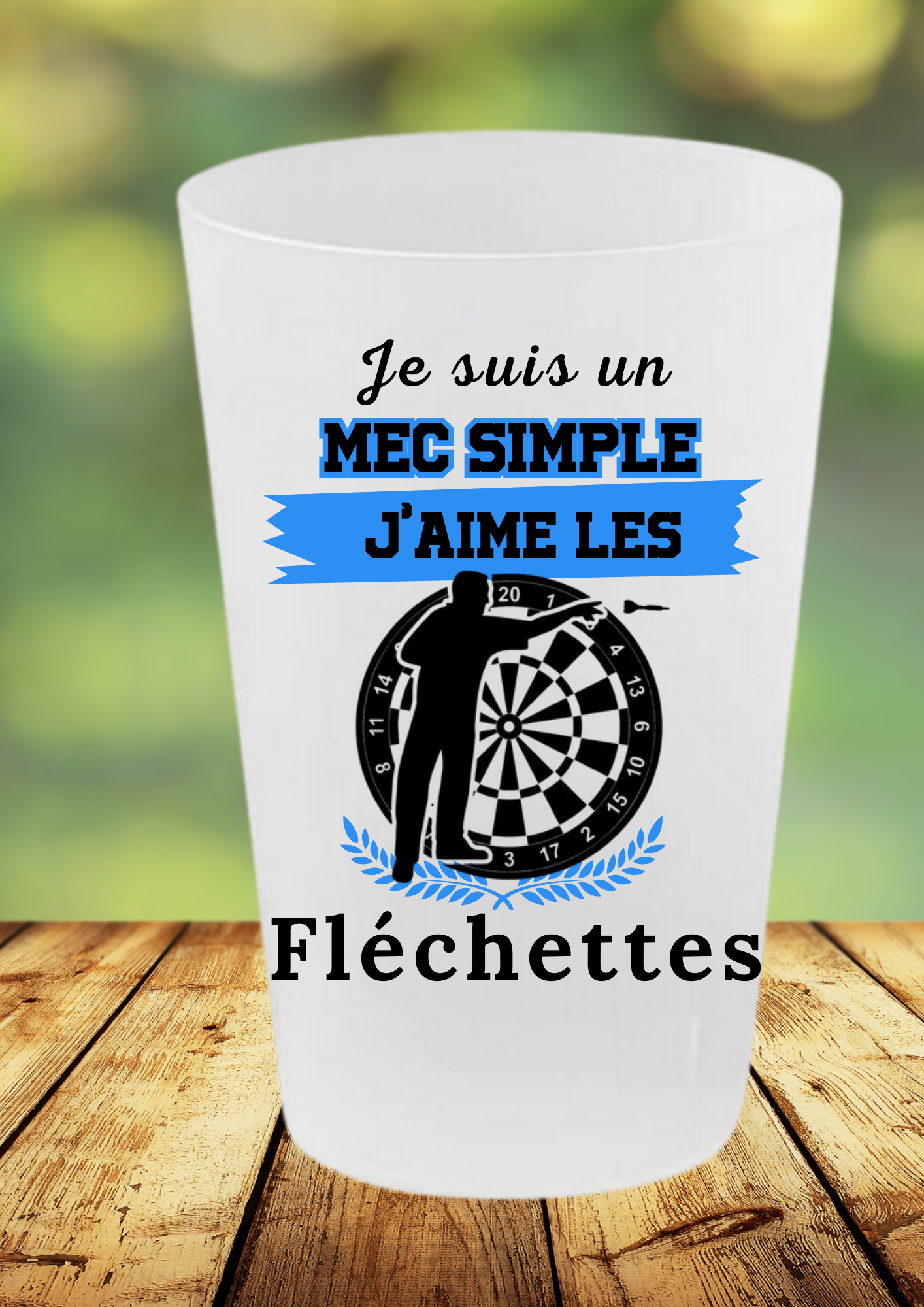 Gobelet apéro fléchettes – Je suis un mec simple, j’aime les fléchettes