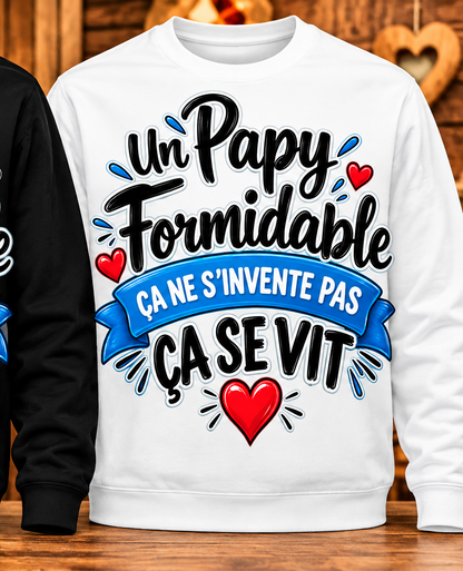 Sweat Papy formidable – Ça ne s’invente pas, ça se vit – Blanc