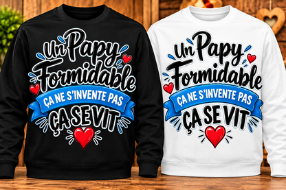 Sweat Papy formidable – Ça ne s’invente pas, ça se vit