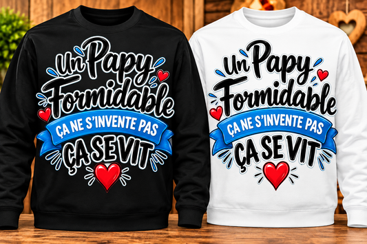 Sweat Papy formidable – Ça ne s’invente pas, ça se vit