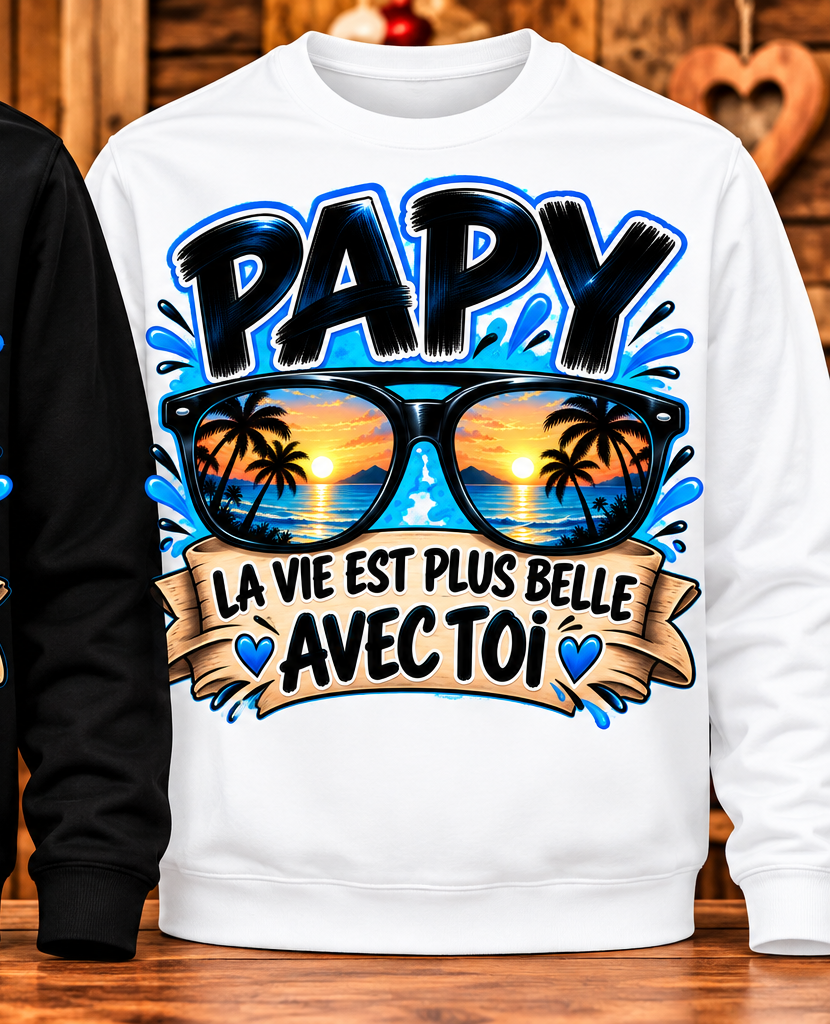 Sweat Papy – La vie est plus belle avec toi – Blanc