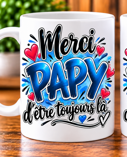 Mug Merci Papy – D’être toujours là – Blanc