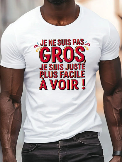 😂 T-shirt Humour – Je ne suis pas gros, je suis plus facile à voir !