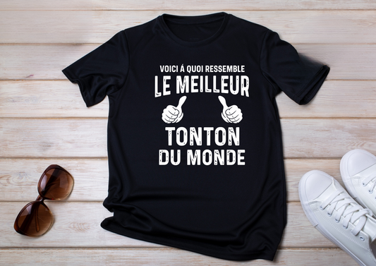 👕 T-Shirt "Voici à quoi ressemble le meilleur Tonton du monde" 👍