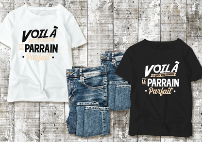 👕 T-shirt Homme – “Voilà à quoi ressemble le Parrain Parfait”