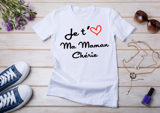 👚 Tee-shirt « Je t’❤️ Ma Maman Chérie »