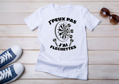 T-shirt humour fléchettes – “J’peux pas j’ai fléchettes”