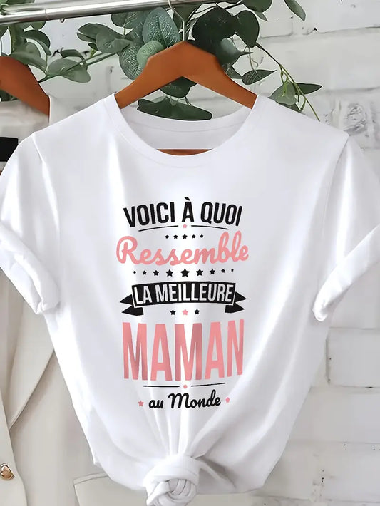 👕 T-shirt Femme – "Voici à quoi ressemble la meilleure Maman du monde"