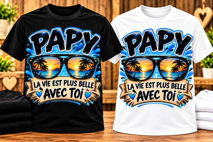 T-shirt Papy – La vie est plus belle avec toi