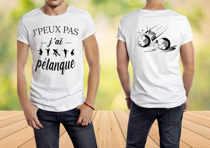 👕 T-shirt « J’peux pas j’ai pétanque » – recto/verso