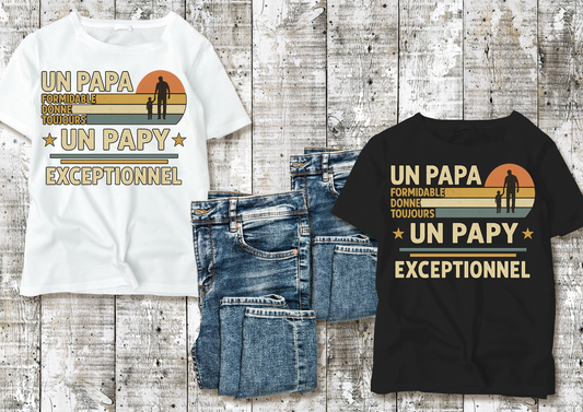 T-shirt « Un papa formidable donne toujours un papy exceptionnel »