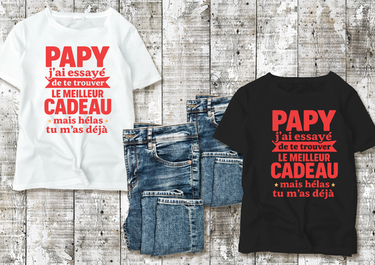 👕 T-shirt humour – Papy, le meilleur cadeau c’est moi