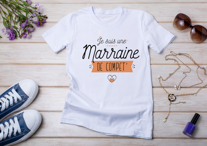 👕 T-shirt Femme – "Je suis une Marraine de Compet’"