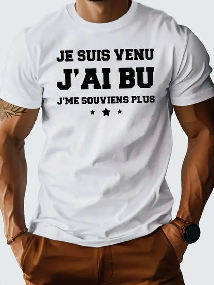 🍻 Tee-shirt Fun – "Je suis venu, j’ai bu, j’me souviens plus"