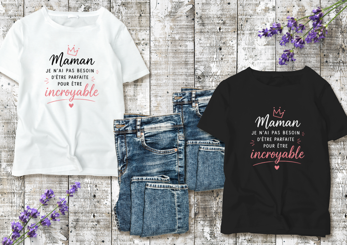 🖤 T-shirt Maman "Incroyable" – Cadeau idéal pour une maman exceptionnelle