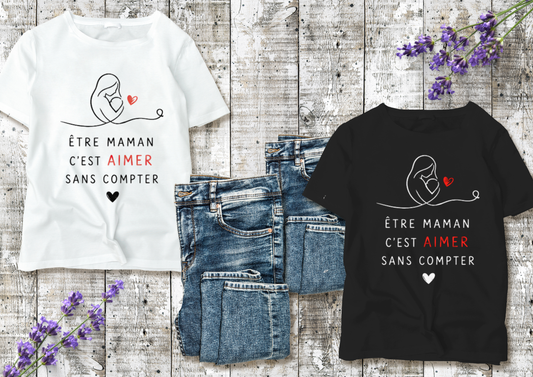 ❤️ T-shirt Maman "Aimer sans compter" – Cadeau plein d’amour