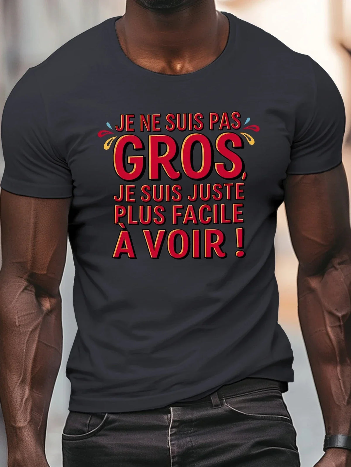 😂 T-shirt Humour – Je ne suis pas gros, je suis plus facile à voir !