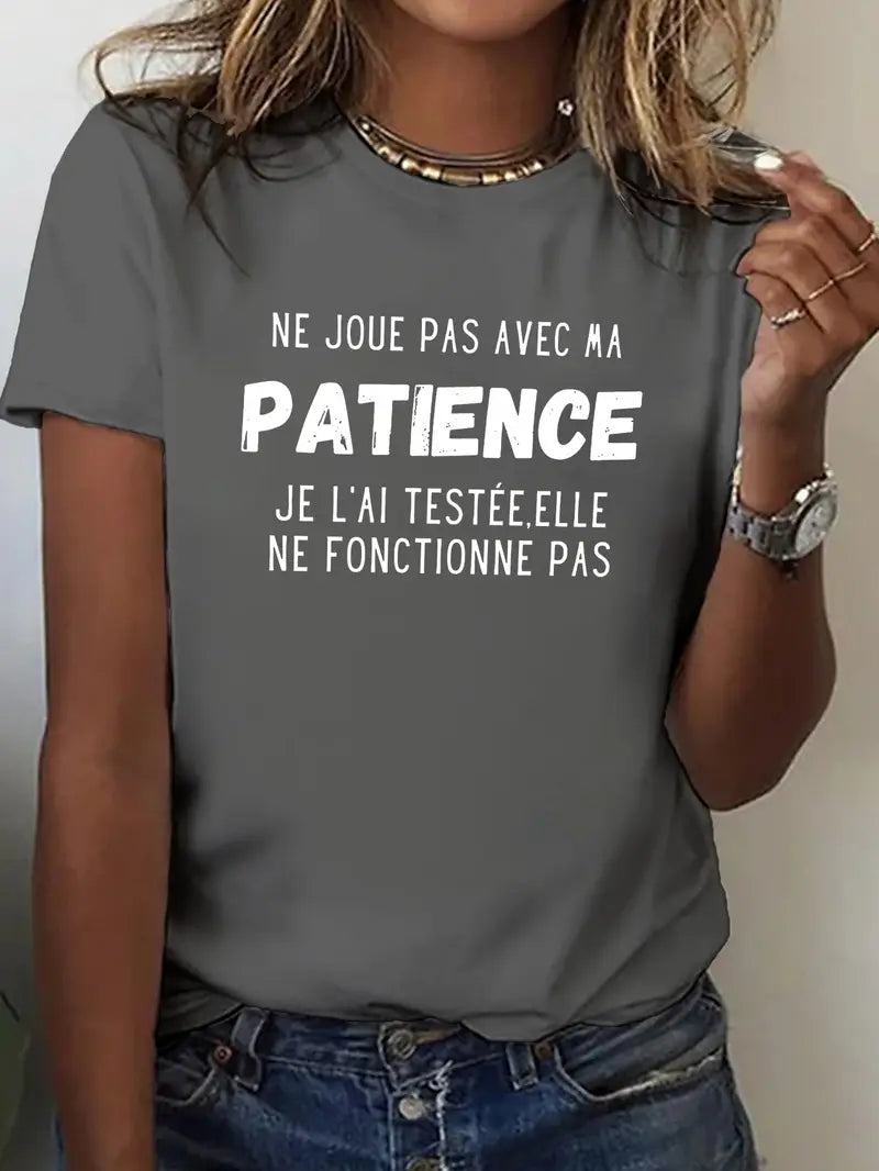 Humor T-Shirt – "Don't play with my patience"