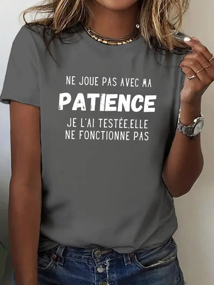 Humor T-Shirt – "Don't play with my patience"