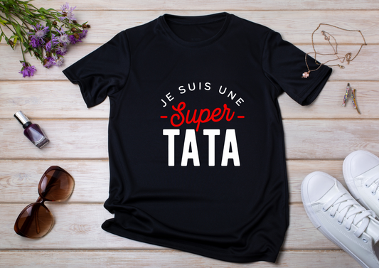👕 T-shirt Femme – "Je suis une Super Tata"
