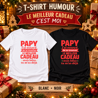 T-shirt humour – Le meilleur cadeau c’est moi