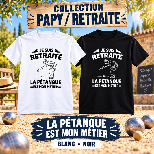 Retraité – La La pétanque est mon métier