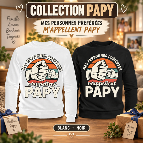 Sweat-shirt "Mes personnes préférées m'appellent Papy"