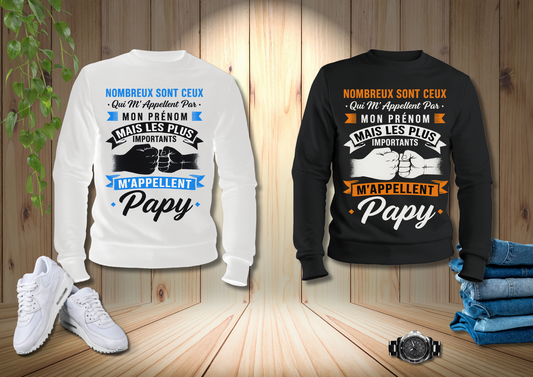 Papy Sweatshirt – Many people call me by my first name…